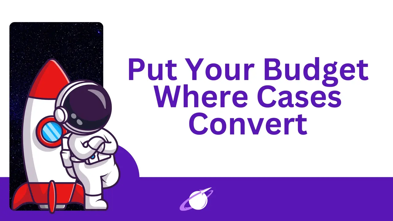 Put Your Budget Where Cases Convert editorial graphic created for Legal Leads Group
